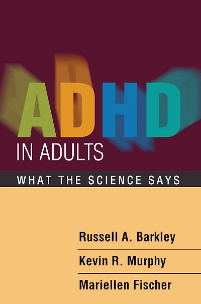 ADHD in Adults: What the Science Says