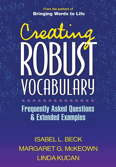 Creating Robust Vocabulary: Frequently Asked Questions and Extended Examples