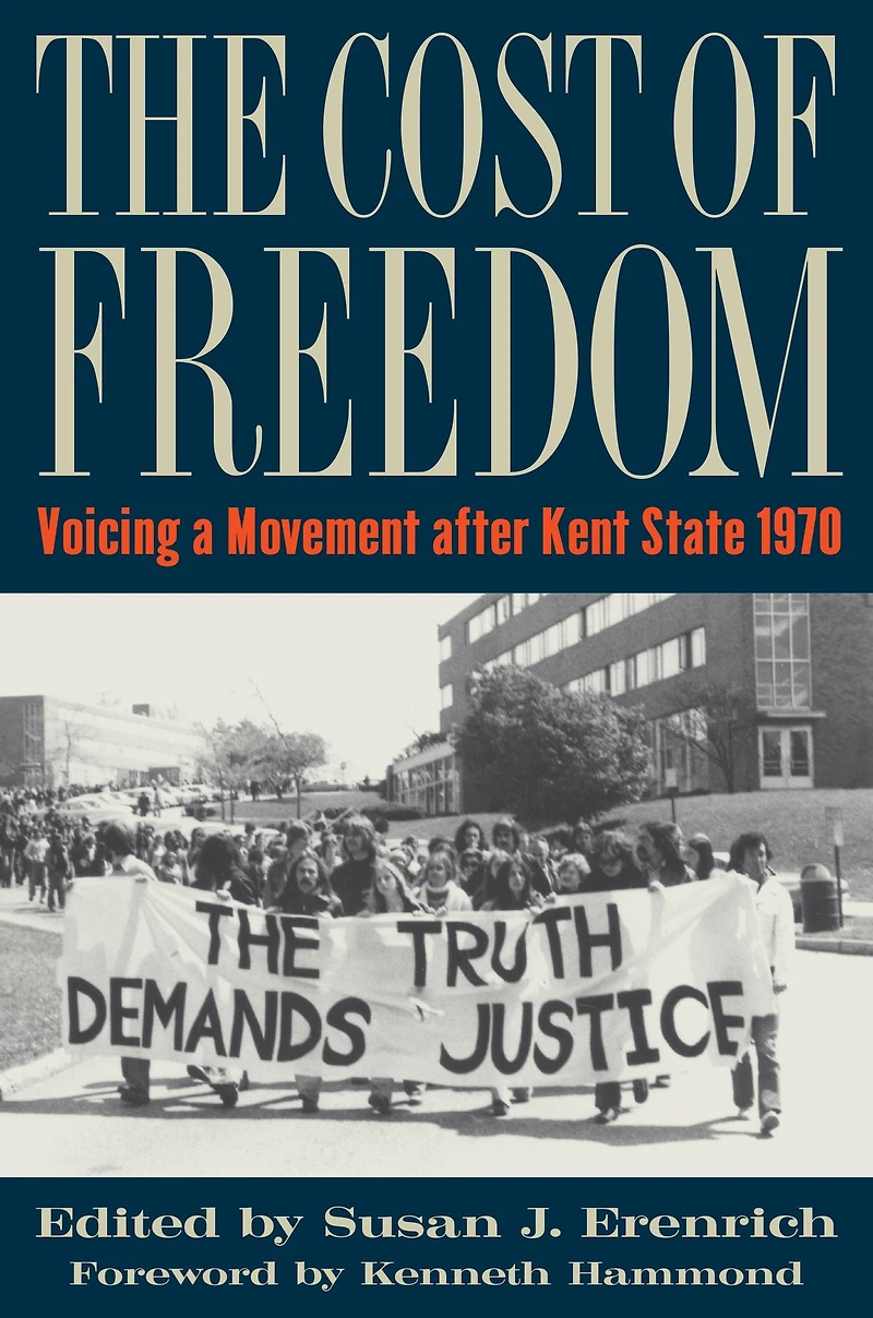 The Cost of Freedom: Voicing a Movement after Kent State 1970