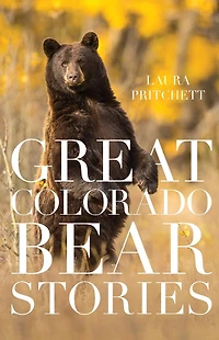 Great Colorado Bear Stories