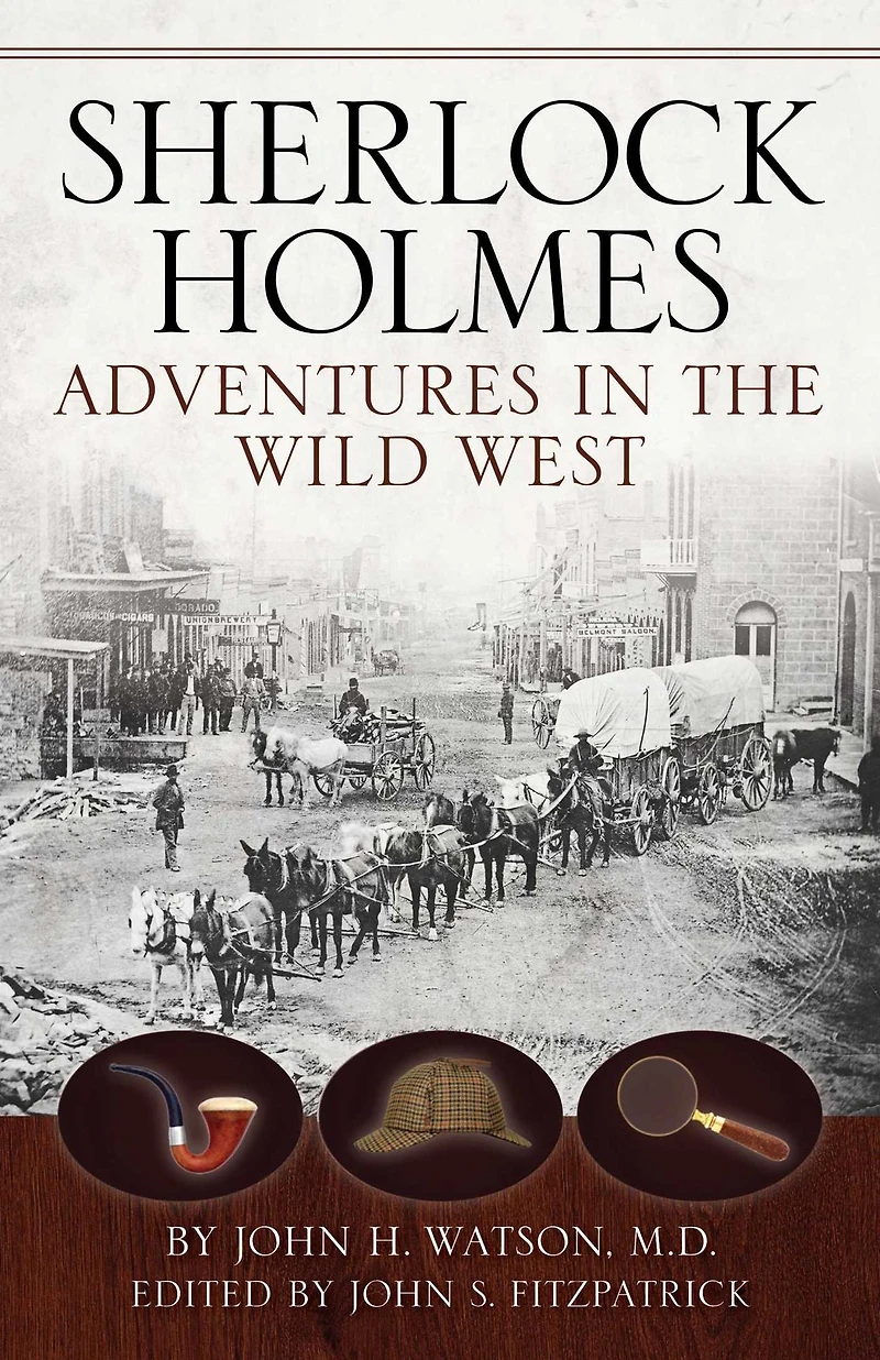 Sherlock Holmes: Adventures the Wild West