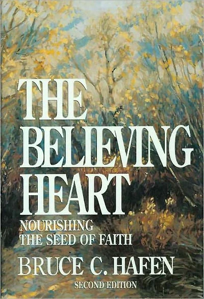 The Believing Heart: Nourishing the Seed of Faith