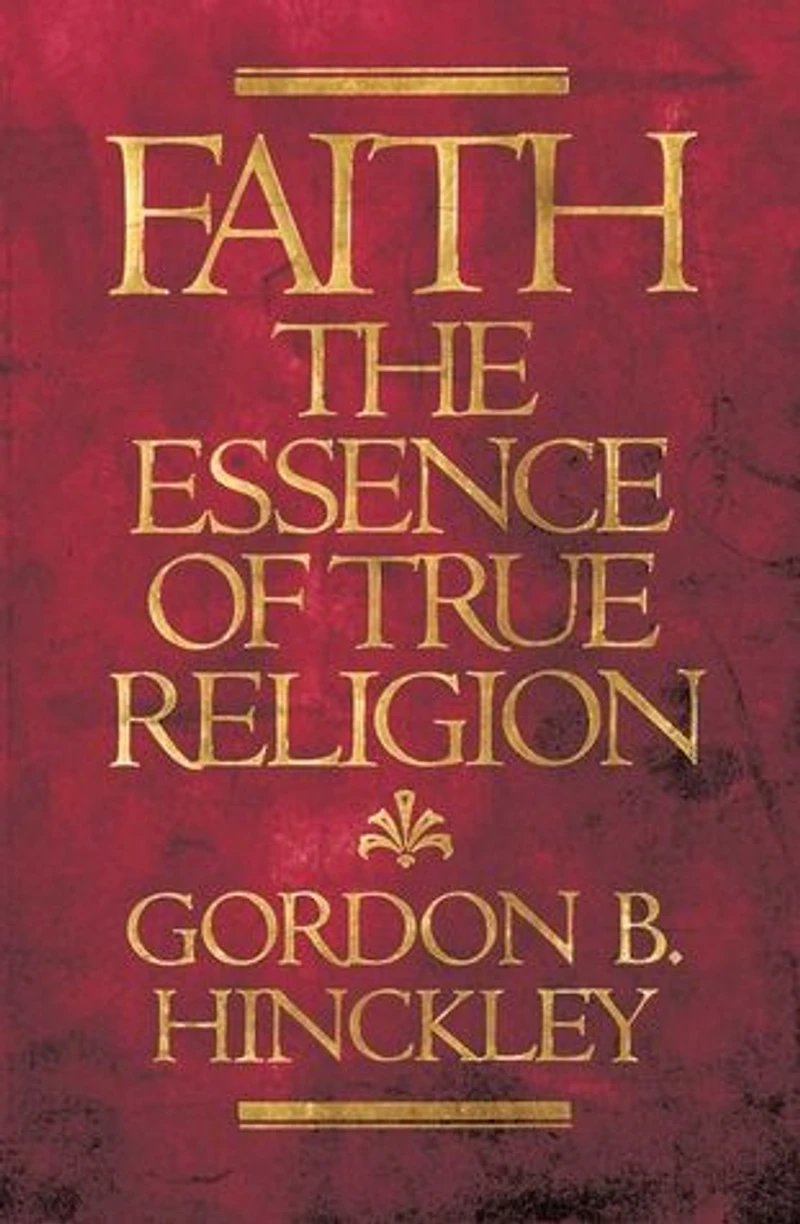 Faith: The Essence of True Religion