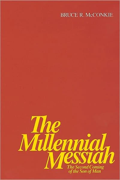 The Millennial Messiah The Second Coming of the Son of Man