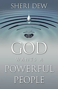 God Wants a Powerful People