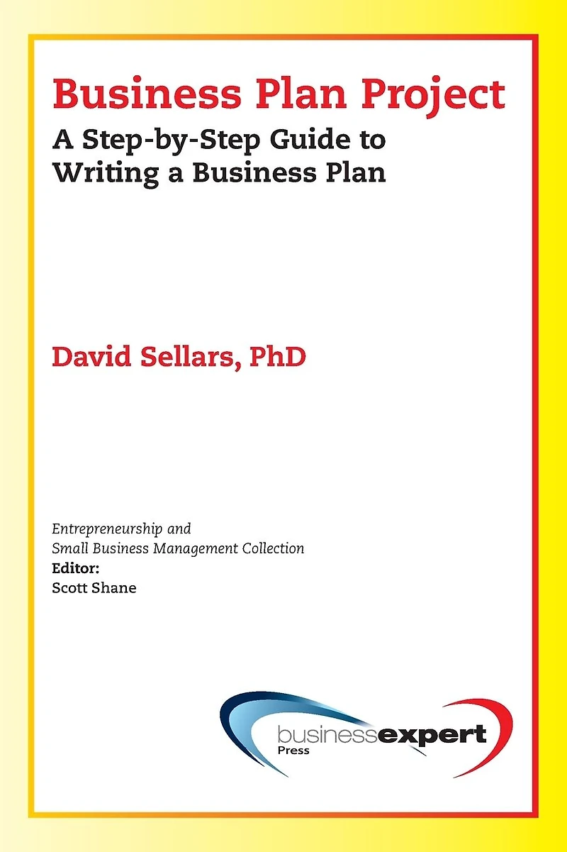Business Plan Project: a Step-by-Step Guide to Writing