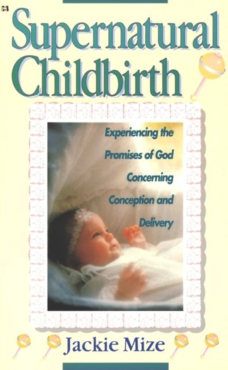 Supernatural Childbirth