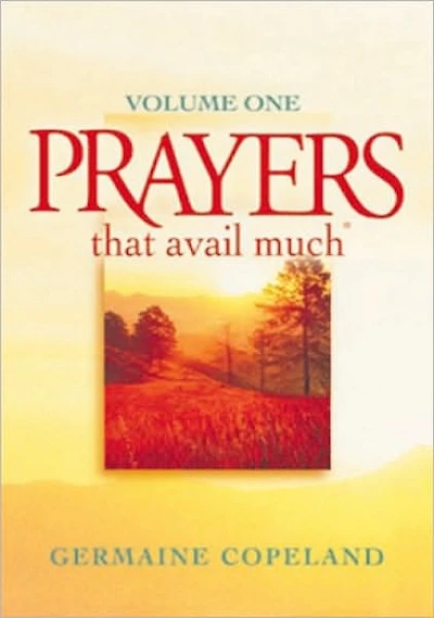 Prayers That Avail Much, Volume 1