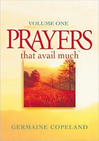 Prayers That Avail Much, Volume 1