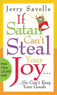 If Satan Can't Steal Your Joy...: He Keep Goods