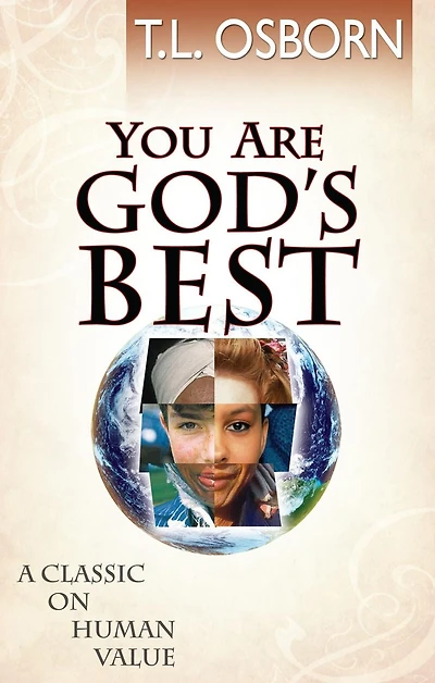 You Are God's Best!: A Classic on Human Value