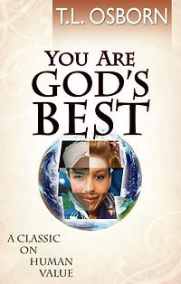 You Are God's Best!: A Classic on Human Value