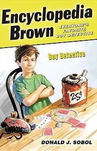Encyclopedia Brown, Boy Detective (Encyclopedia Brown Series #1)