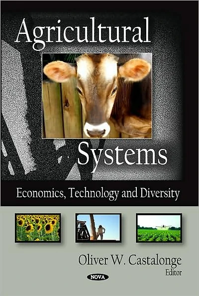 Agricultural Systems: Economics, Technology, and Diversity