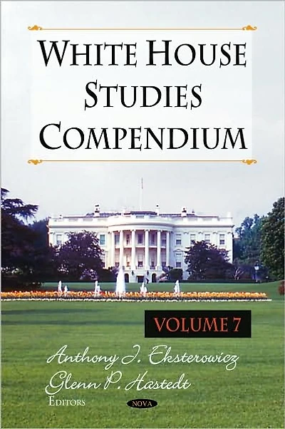 White House Studies Compendium. Volume 7