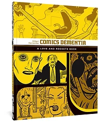Comics Dementia: A Love and Rockets Book
