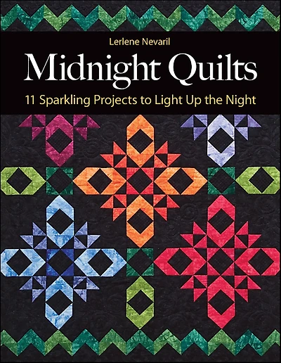Midnight Quilts: 11 Sparkling Projects to Light Up the Night