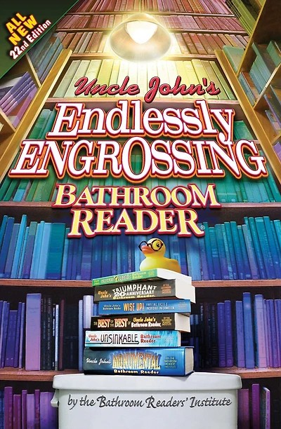 Uncle John's Endlessly Engrossing Bathroom Reader