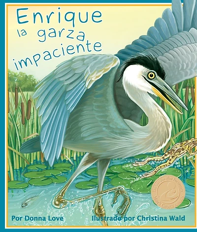 Enrique la garza impaciente (Henry the Impatient Heron)
