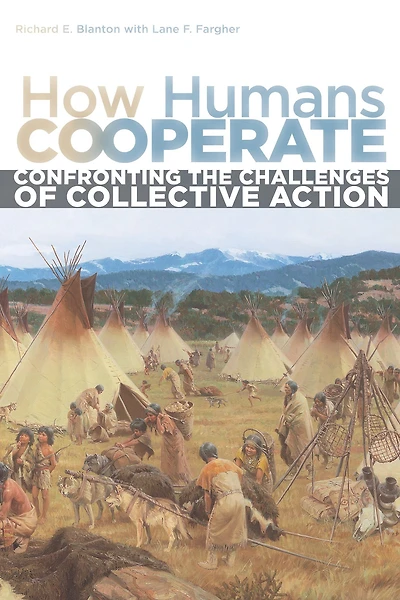 How Humans Cooperate: Confronting the Challenges of Collective Action
