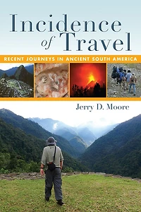 Incidence of Travel: Recent Journeys Ancient South America