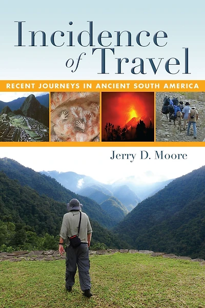 Incidence of Travel: Recent Journeys Ancient South America