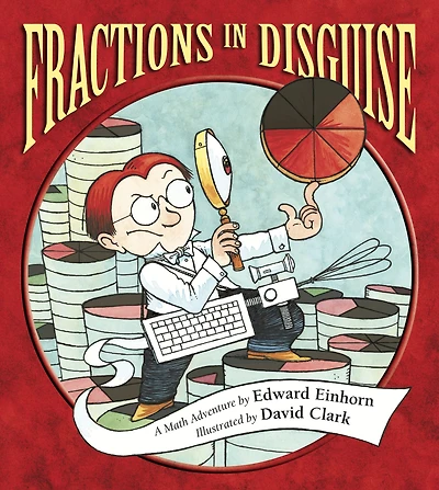 Fractions Disguise: A Math Adventure