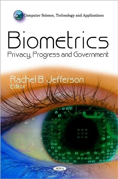 Biometrics, Privacy, Progress and Government