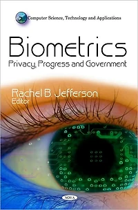 Biometrics, Privacy, Progress and Government