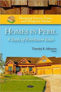 Homes in Peril: A Study of Foreclosure Issues