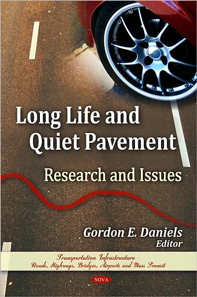 Long Life and Quiet Pavement: Research and Issues