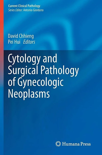 Cytology and Surgical Pathology of Gynecologic Neoplasms