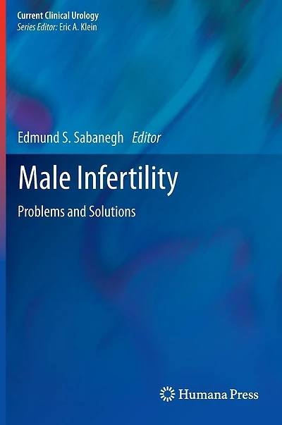 Male Infertility: Problems and Solutions