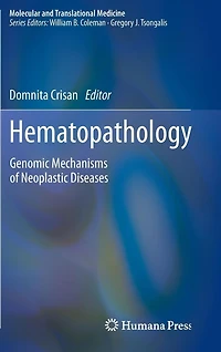Hematopathology: Genomic Mechanisms of Neoplastic Diseases