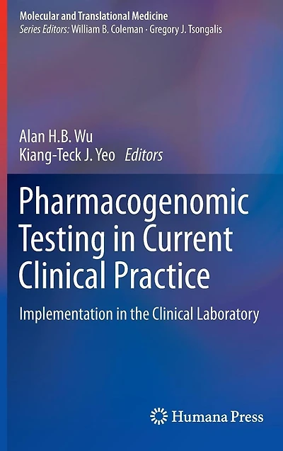Pharmacogenomic Testing Current Clinical Practice: Implementation the Laboratory