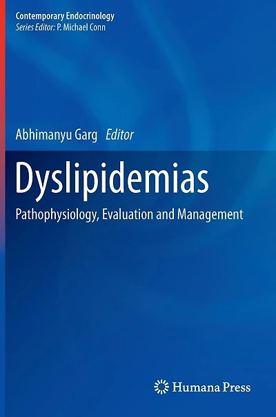 Dyslipidemias: Pathophysiology, Evaluation and Management