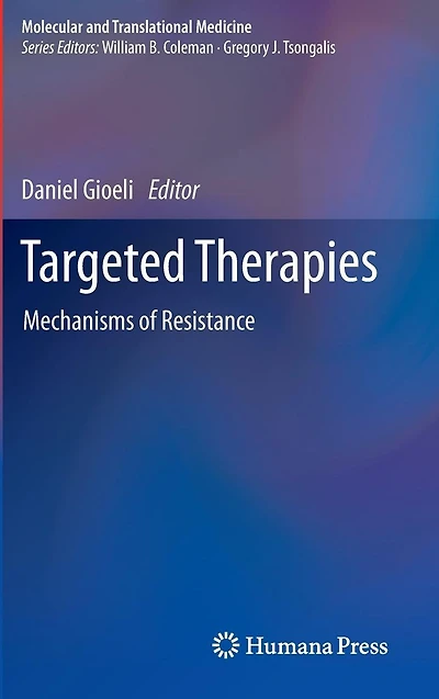 Targeted Therapies: Mechanisms of Resistance