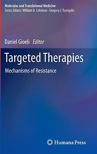 Targeted Therapies: Mechanisms of Resistance