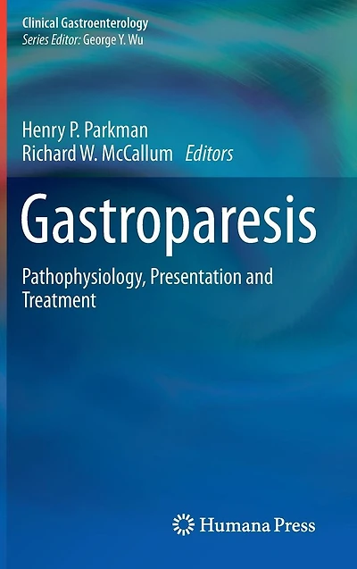 Gastroparesis: Pathophysiology, Presentation and Treatment