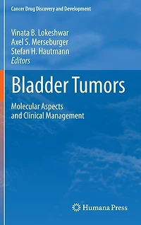 Bladder Tumors:: Molecular Aspects and Clinical Management