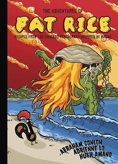the Adventures of Fat Rice: Recipes from Chicago Restaurant Inspired by Macau [A Cookbook]