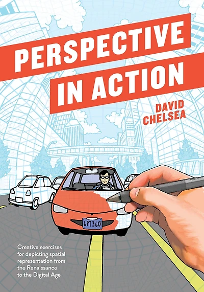 Perspective Action: Creative Exercises for Depicting Spatial Representation from the Renaissance to Digital Age