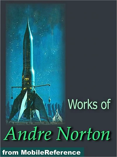 Works of Andre Norton - The Time Traders, Rebel Spurs, Voodoo Planet, Plague Ship and more