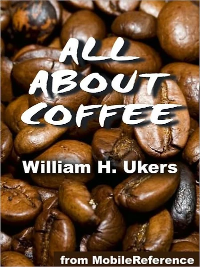All About Coffee: ILLUSTRATED