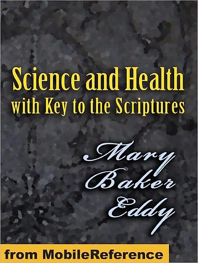 Science and Health: With Key To The Scriptures - 1875, revised through 1910