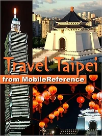 Travel Taipei, Taiwan. Illustrated Guide, Phrasebooks, and Maps