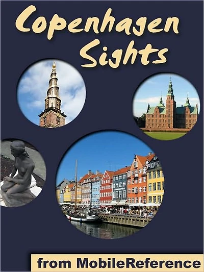 Copenhagen Sights: travel guide to the top 30 attractions in Copenhagen, Denmark
