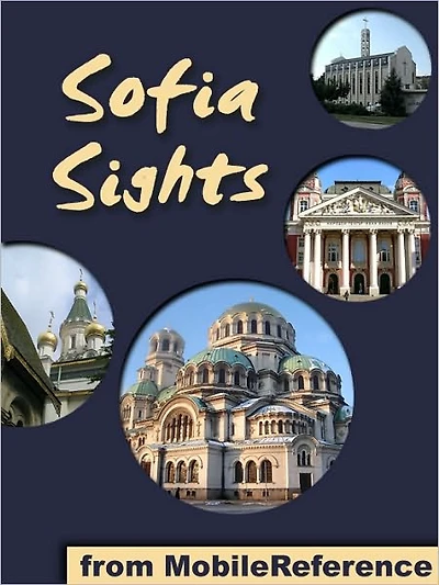 Sofia Sights: a travel guide to the top 35 attractions in Sofia, Bulgaria