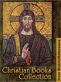 Christian Books Collection: Fiction & Essays. The Divine Comedy, Summa Theologica, Paradise Lost, Matthew Henry's Commentary on the Whole Bible, The Pursuit of God, Morning and Evening, The Woman's Bible & more