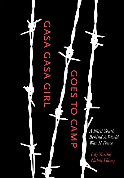 Gasa Girl Goes to Camp: A Nisei Youth Behind World War II Fence
